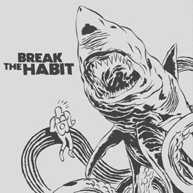 Break the Habit — The Last Songs