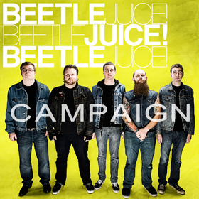 Campaign — Beetlejuice! Beetlejuice! Beetlejuice!