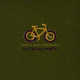 Candy Hearts — Ripped Up Jeans And Silly Dreams
