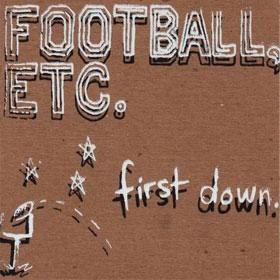 Football, Etc — First Down