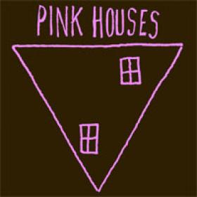 Pink Houses — Pink Houses Demo