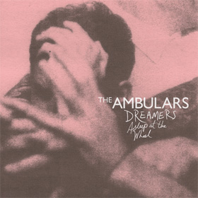 The Ambulars — Dreamers Asleep At The Wheel
