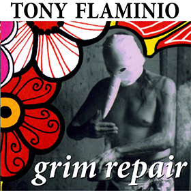 Tony Flaminio — Grim Repair