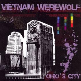 Vietnam Werewolf — Ohio's City